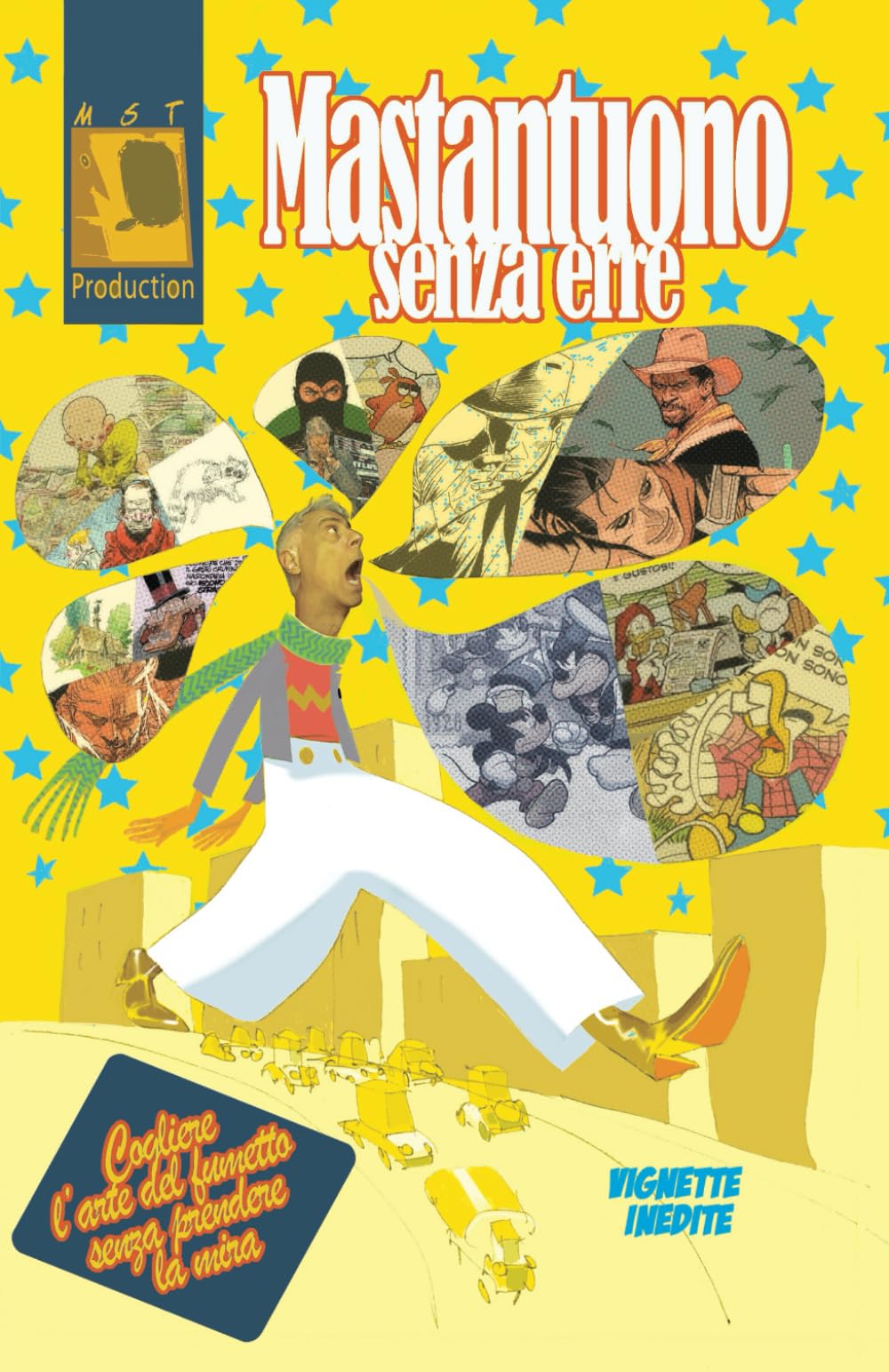Mastantuono senza Erre: Cogliere l'arte del fumetto senza prendere la mira. book