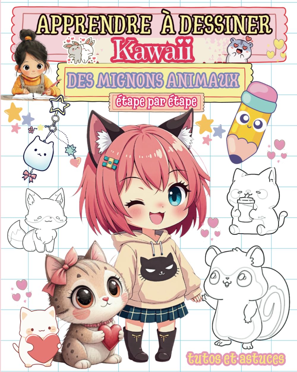 Apprendre à dessiner: des mignons animaux Kawaii étape par étape . book