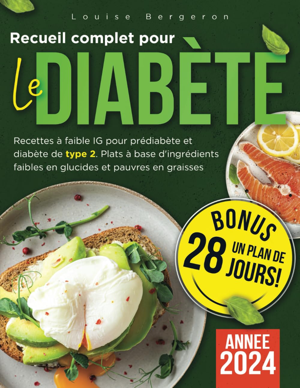 Recueil complet pour le diabète: Recettes à faible IG pour prédiabète et diabète de type 2. Plats à base d'ingrédients faibles en glucides et pauvres en graisses | Inclut un plan de 28 jours Cooking & Enjoying