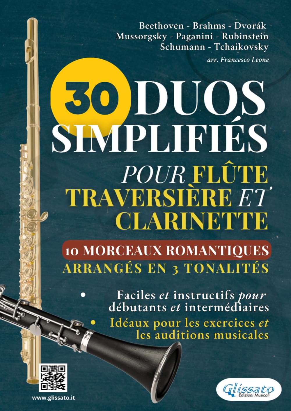 30 Duos Simplifiés pour Flûte Traversière et Clarinette | 10 Morceaux Romantiques arrangés en 3 tonalités: Partition faciles et instructifs pour ... pour les exercices et les auditions musicales book