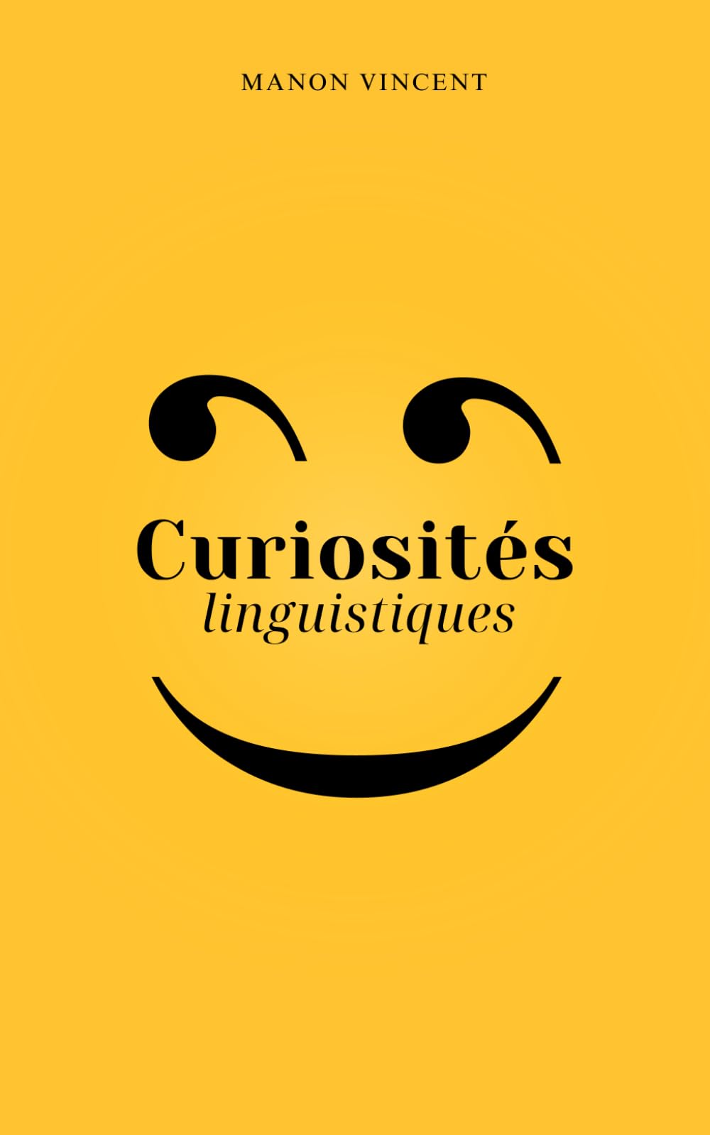 Curiosités linguistiques: Jeux de mots, rébus, devinettes et perles linguistiques étrangères book