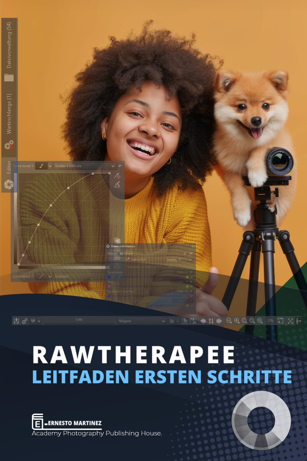 RawTherapee, Leitfaden Erste Schritte: Professionelles, vollständiges und präzises Bildbearbeitungsprogramm Photography