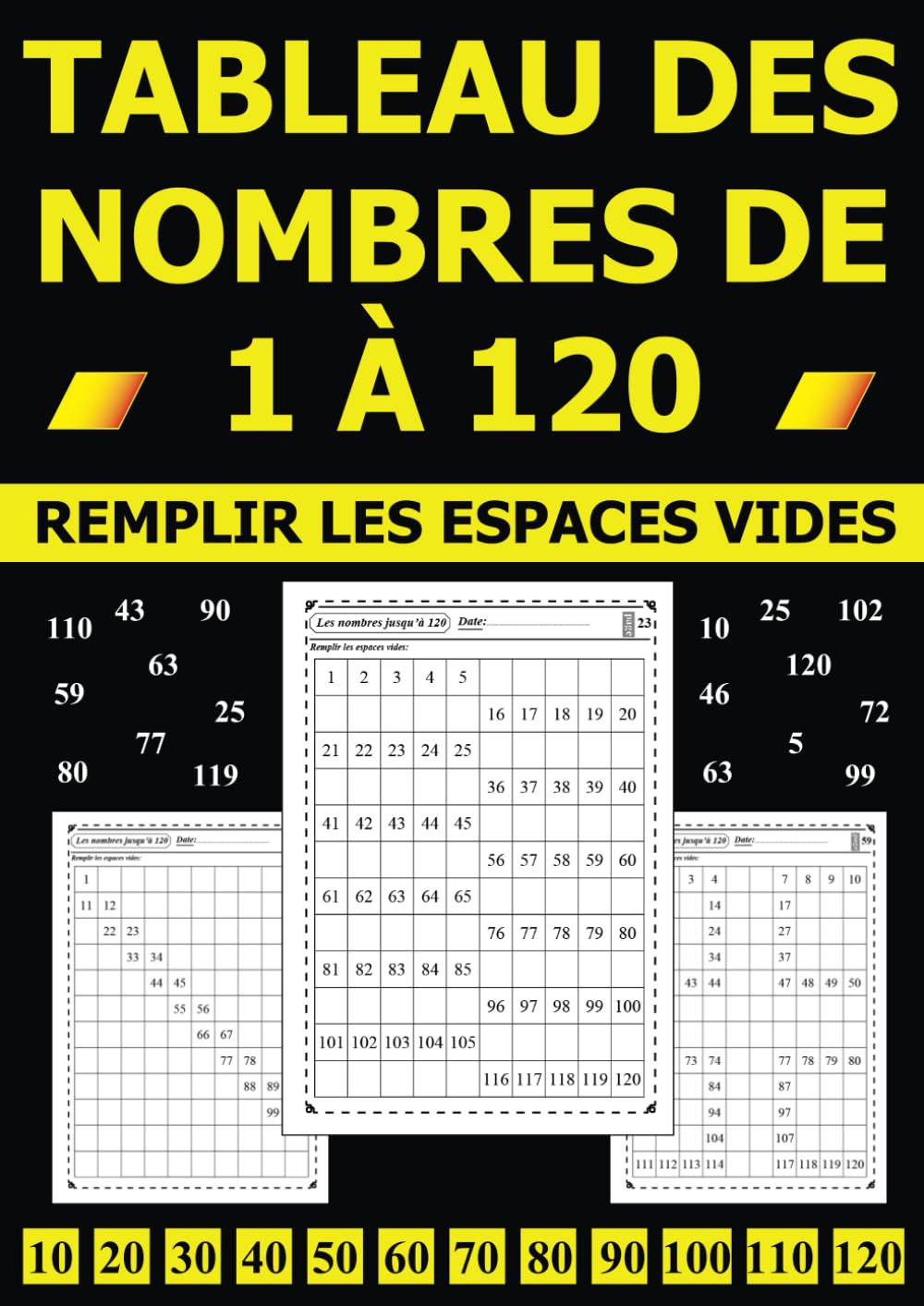 Tableau des Nombres de 1 à 120: Remplir les Espaces Vides book