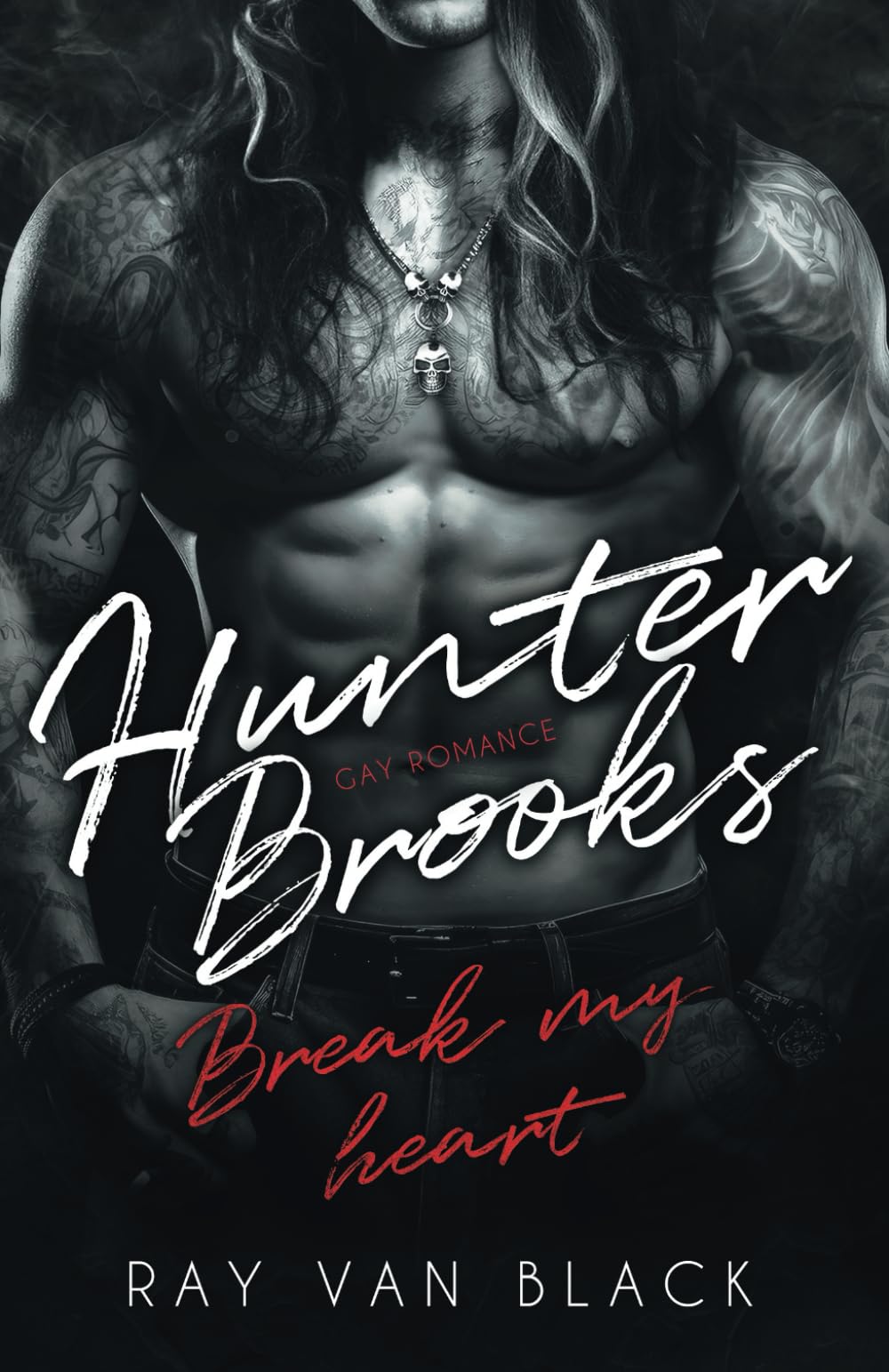 Hunter Brooks - Break my heart: Gay Romance book
