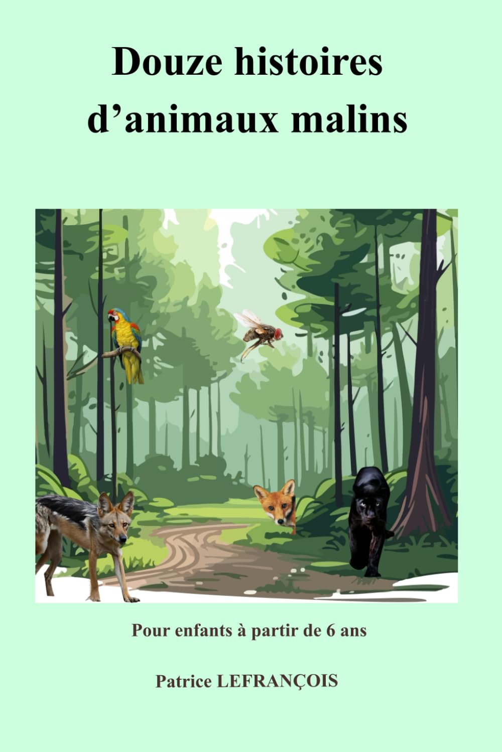 Douze histoires d'animaux malins: Pour enfants à partir de 6 ans Novels & Short Stories
