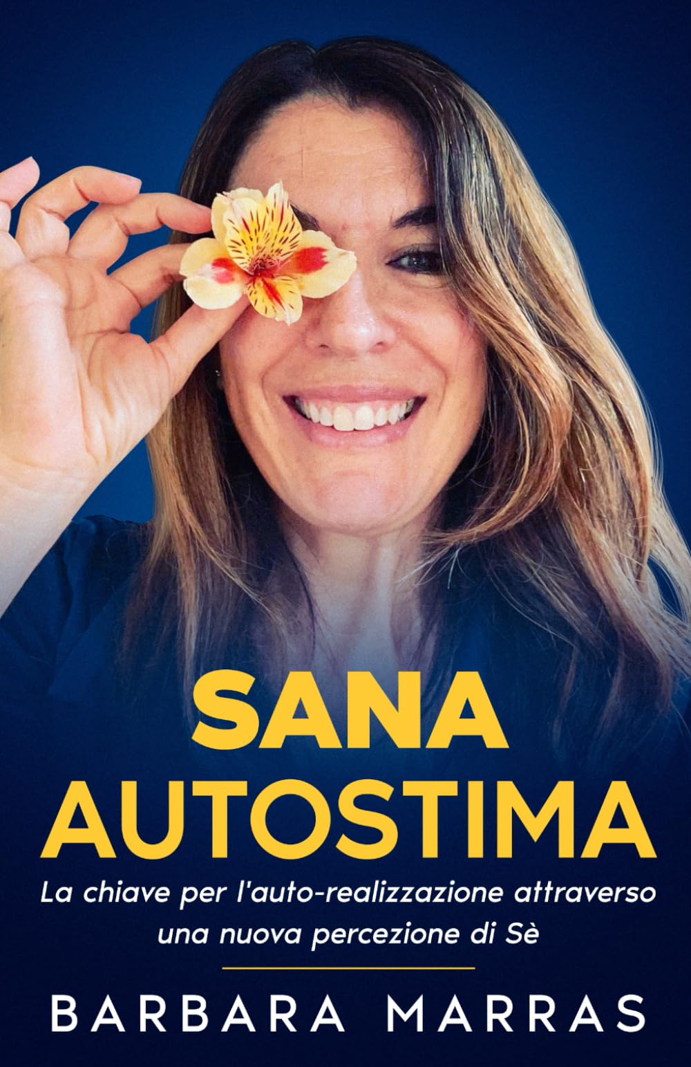 Sana Autostima: La chiave per l'auto-realizzazione attraverso una nuova percezione di Sè book