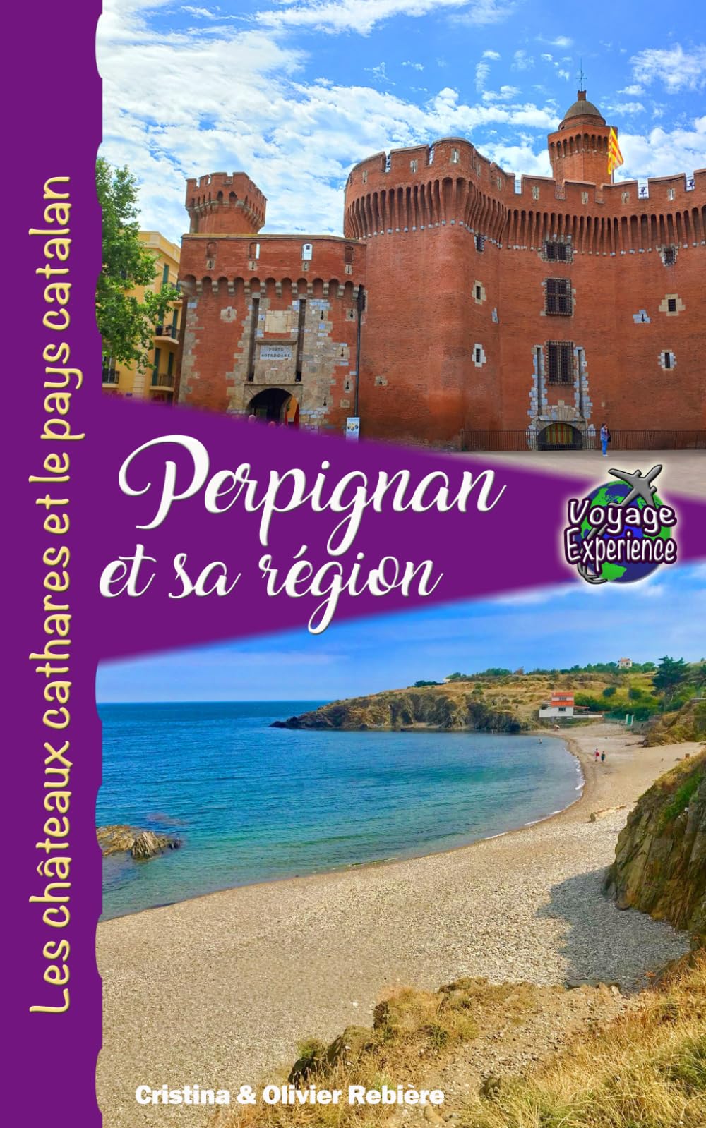 Perpignan et sa région: Les châteaux cathares et le pays catalan book