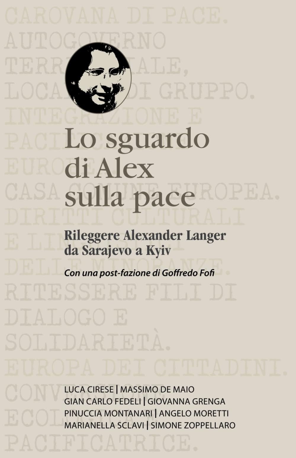 Lo sguardo di Alex sulla pace: Rileggere Alexander Langer da Sarajevo a Kyiv book