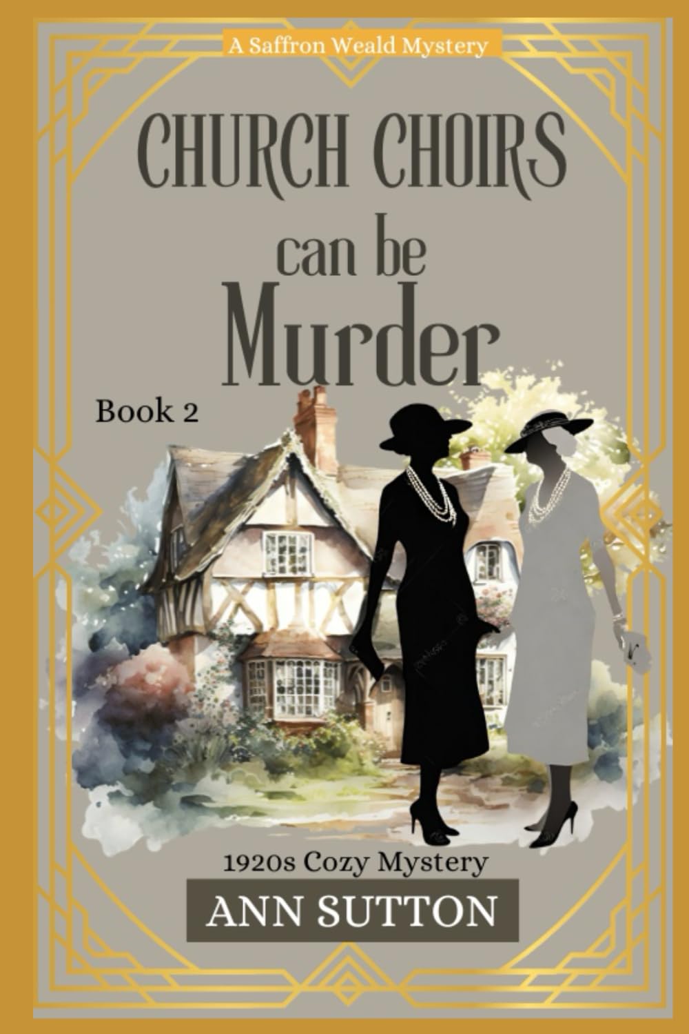Church Choirs Can Be Murder: A Saffron Weald Mystery (Saffron Weald Mystery Series, Band 2) Detective & CSI