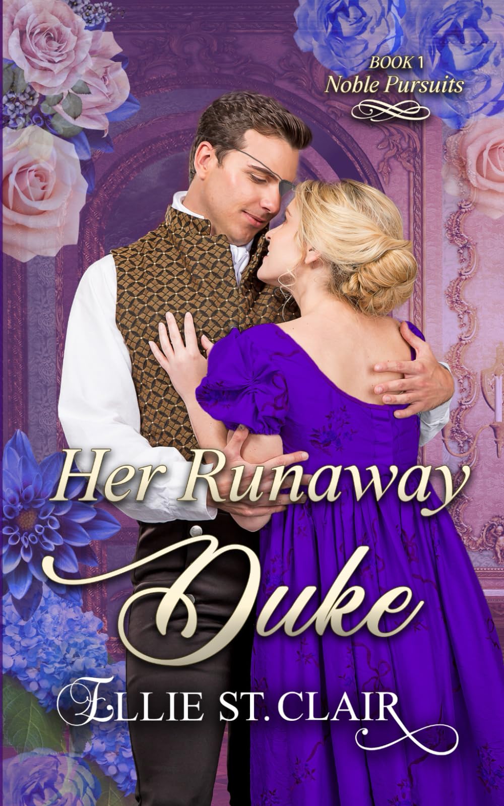 Her Runaway Duke: A Beauty and the Beast, Grumpy vs Sunshine Regency Romance (Noble Pursuits, Band 1) Historical Fiction