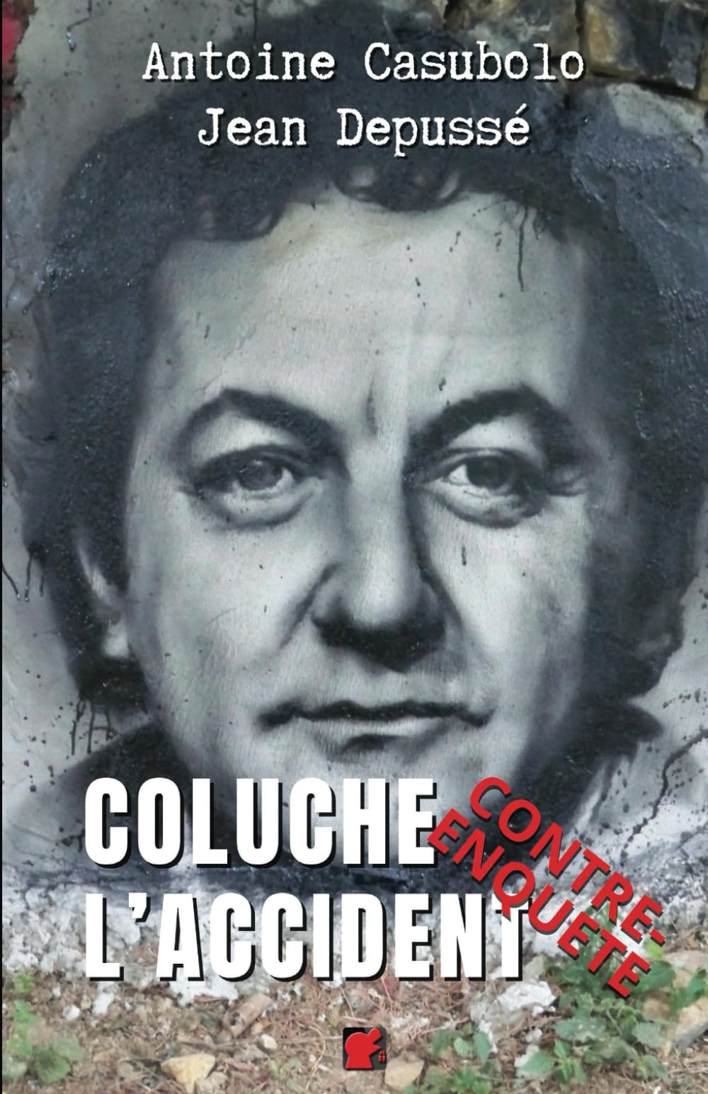 Coluche l’accident. Contre-enquête book