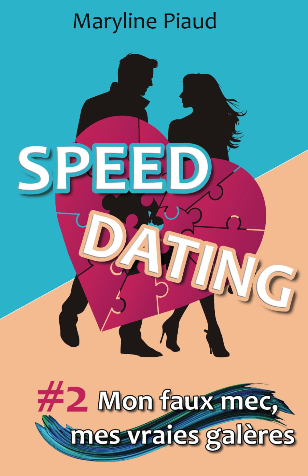 Speed Dating 2 Mon faux mec, mes vraies galères: Une comédie romantique slow burn à la fois drôle et émouvante. Un fake dating à savourer sans modération dans l'univers du speed dating. book