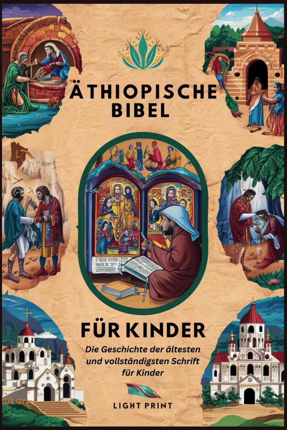 Äthiopische Bibel für Kinder: Die Geschichte der ältesten und vollständigsten Schrift für Kinder Non-fiction
