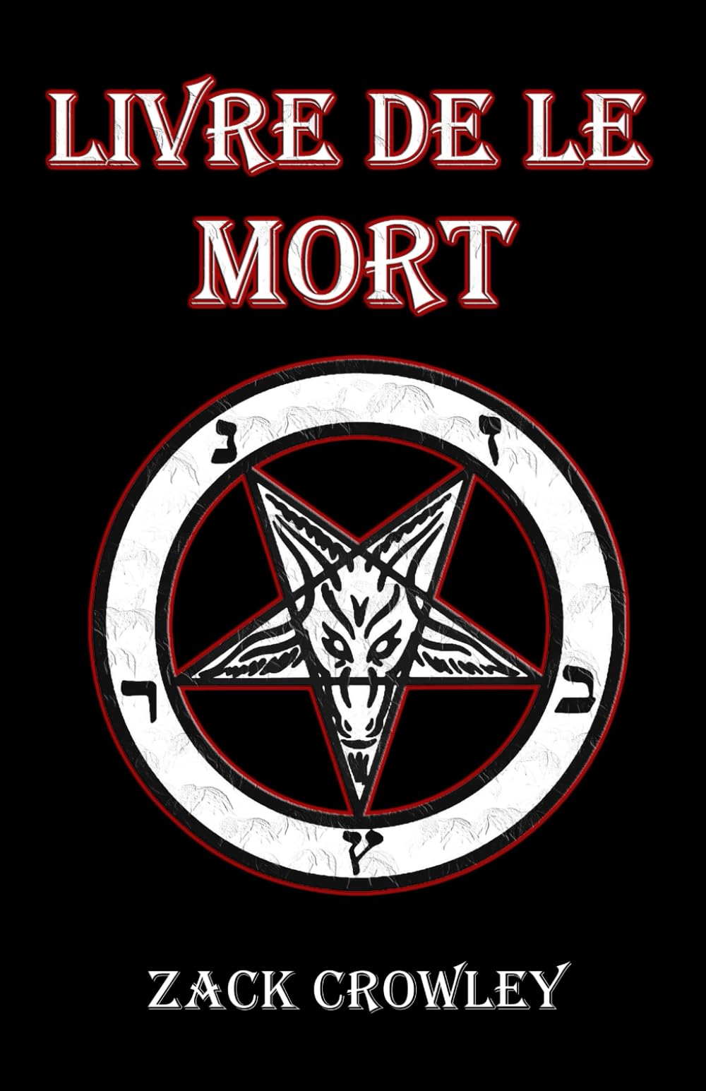 Livre de la Mort: Grimoire des Sorts et Maléfices de la Magie Noire book