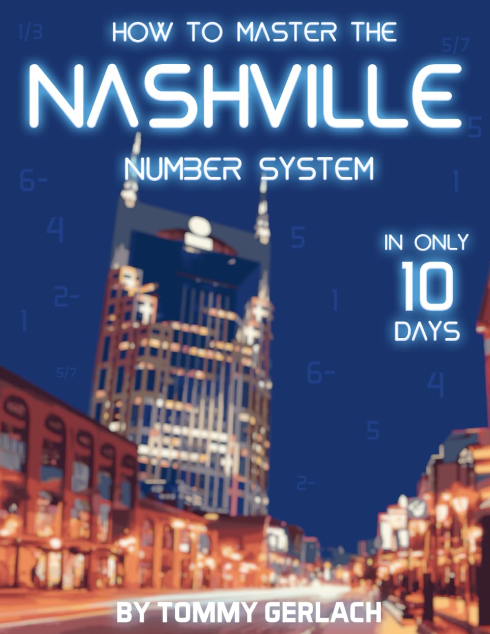 How to Master the Nashville Number System in 10 Days (Amateur to Pro) Arts & Music