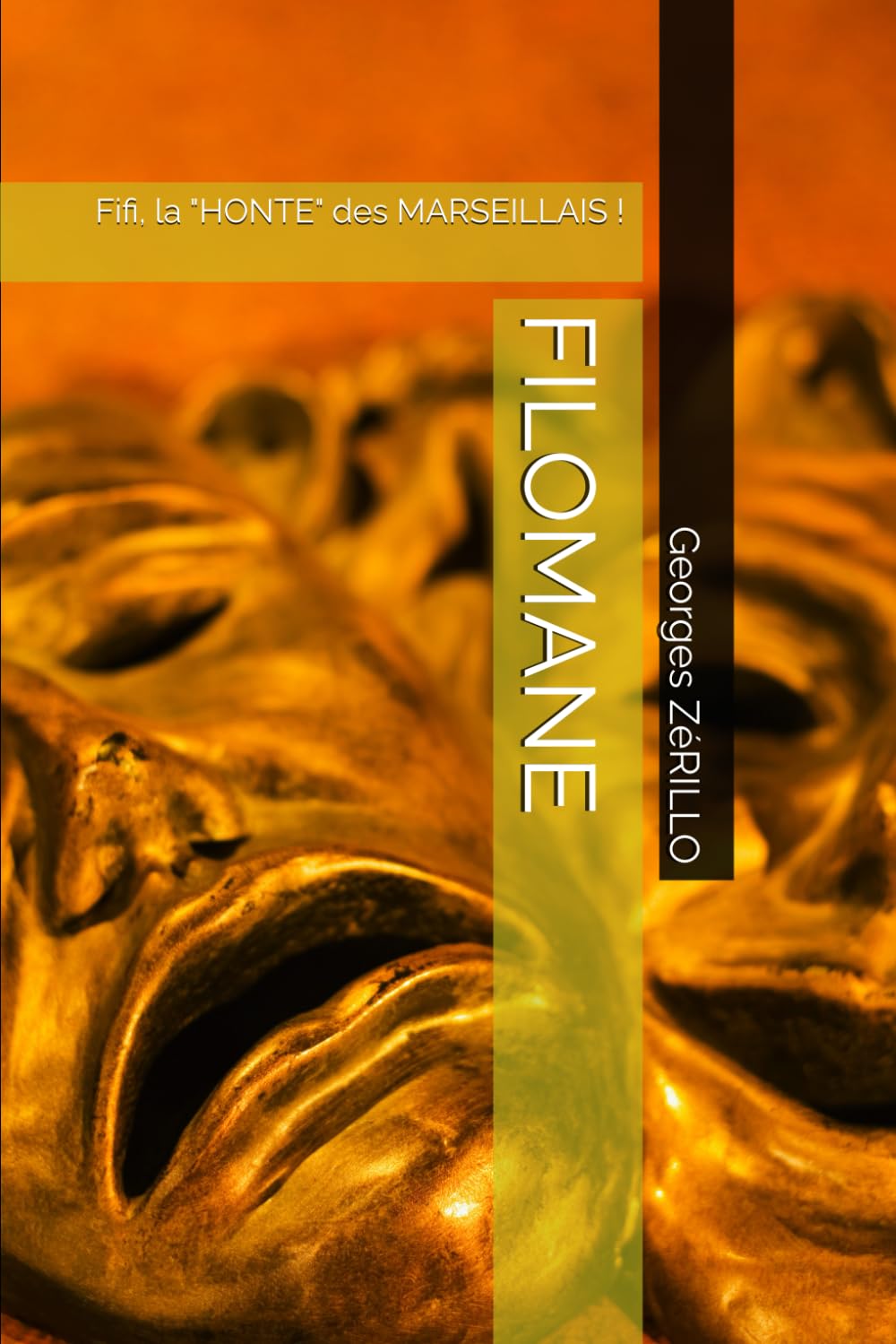 FILOMANE: Fifi, la "HONTE" des MARSEILLAIS ! Books