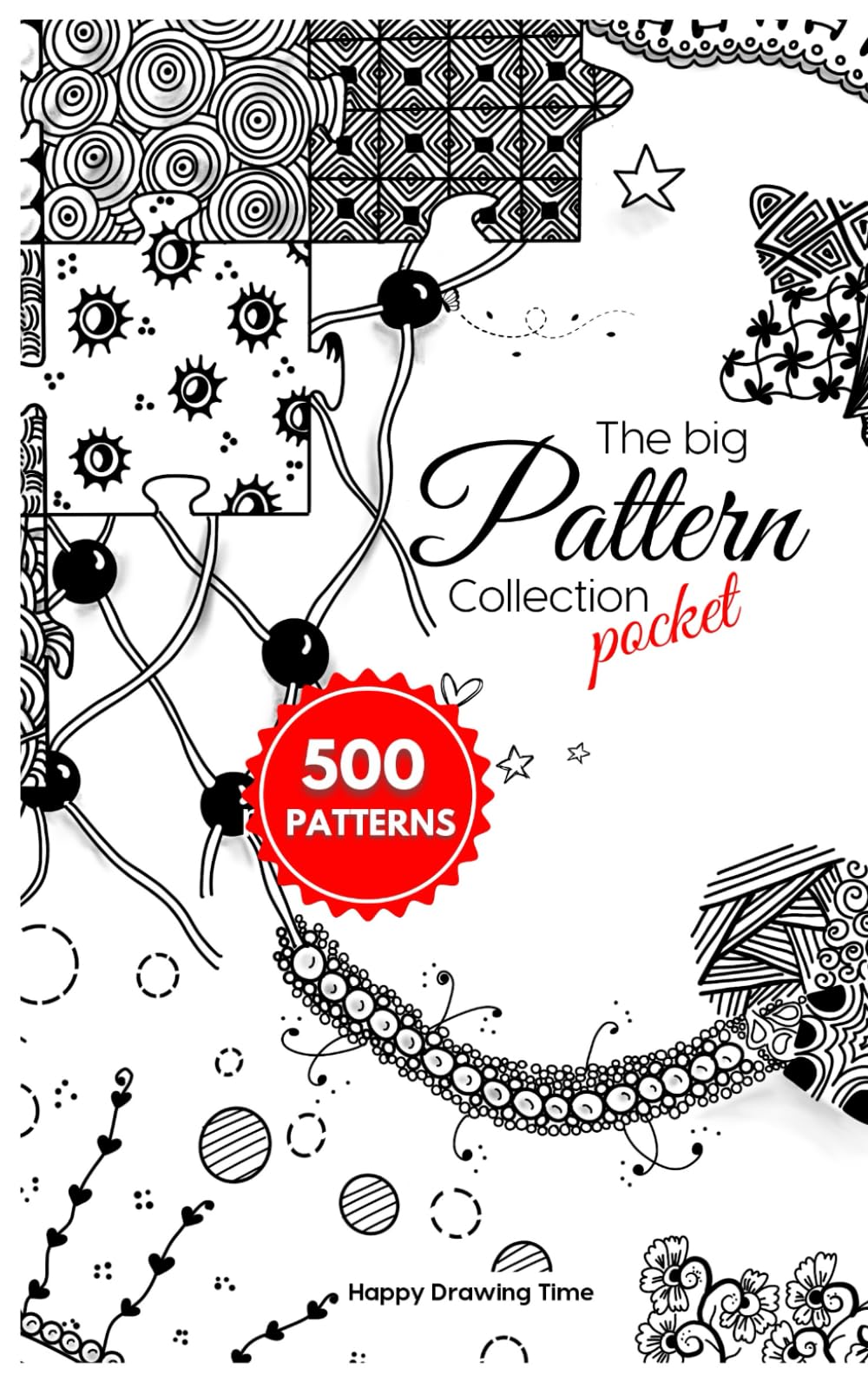 The Big Pattern Collection Pocket: 500 Patterns for Doodling, Zentangle, Zen-doodle, etc. WITHOUT STEP BY STEP. For step by step please check main-book. (The Big Patterns Collection) Arts & Music