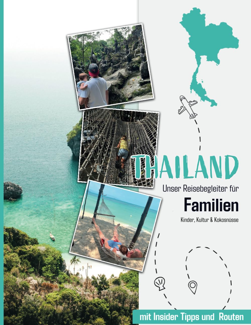 Thailand - Unser Reisebegleiter für Familien: Kinder, Kultur & Kokosnüsse Learning & Reference