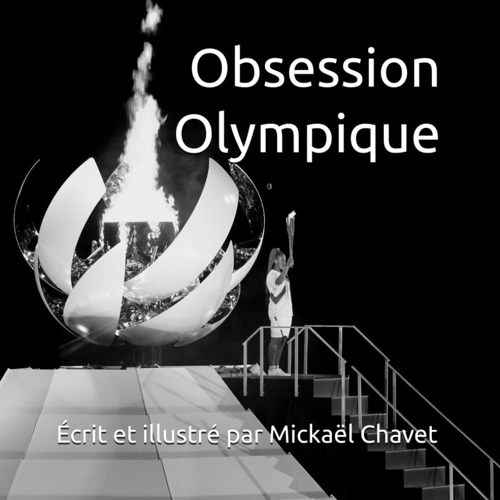 Obsession Olympique: Récits de Triomphe, de Résilience et de Poursuite Inébranlable des Rêves Olympiques book