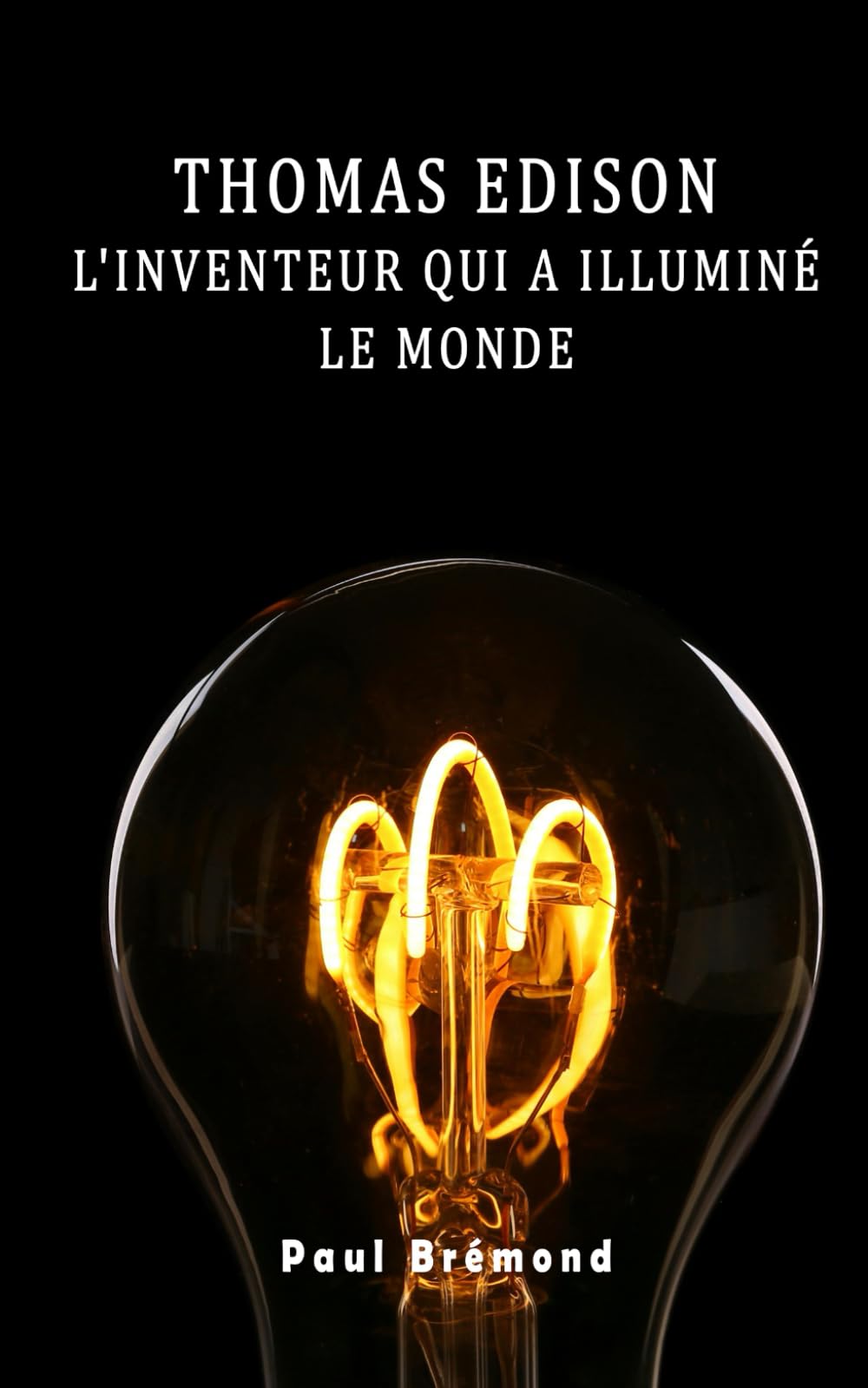 Thomas Edison: L'inventeur qui a illuminé le monde book
