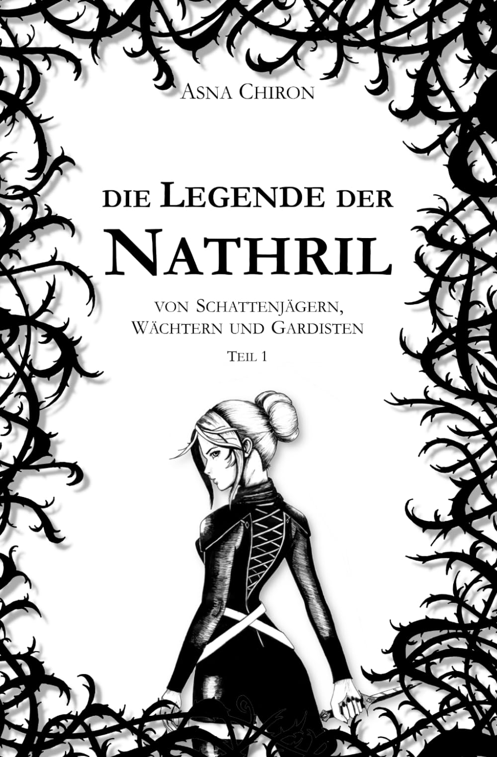 Die Legende der Nathril: von Schattenjägern, Wächtern und Gardisten Action & Adventure