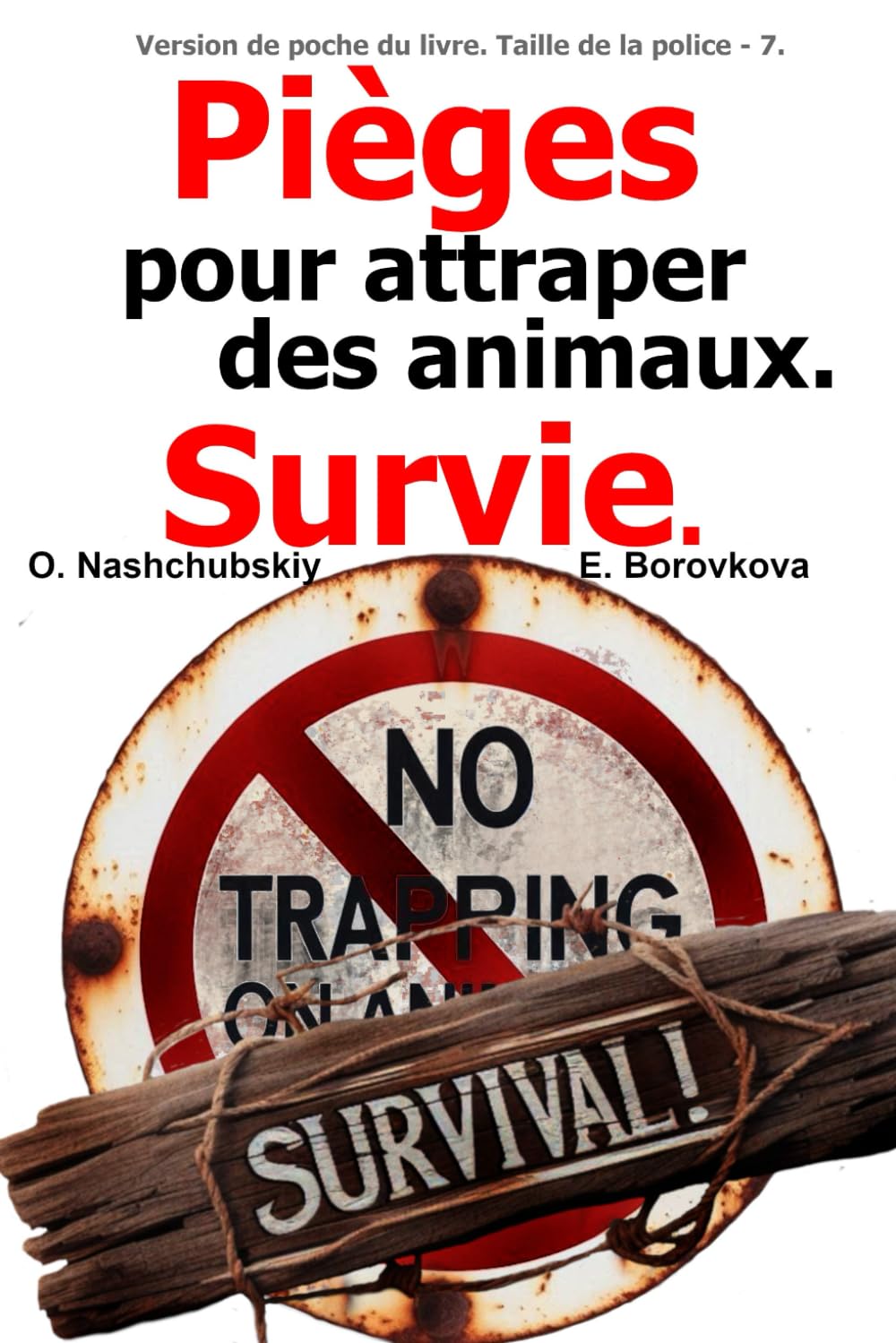 Pièges pour attraper des animaux. Survie. (Version de poche du livre. Taille de la police - 7. ) book