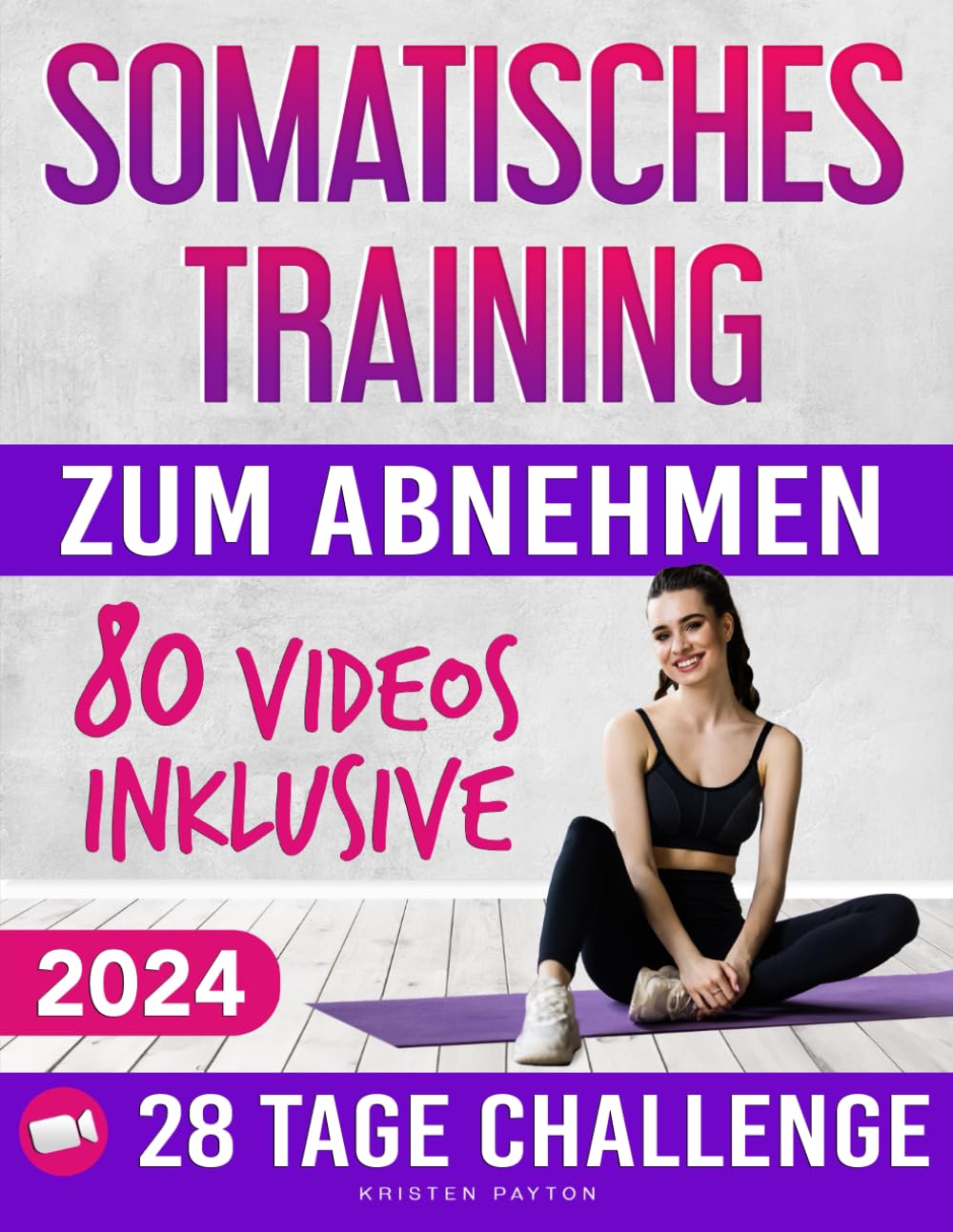 Somatisches Training zum Abnehmen: SCHRITT FÜR SCHRITT VIDEOS und Fortschrittstagebuch inklusive! Die besten Übungen zum effektiven Abnehmen von Bauchfett und zur Reduktion von Stress und Angst! Health, Nutrition & Fitness