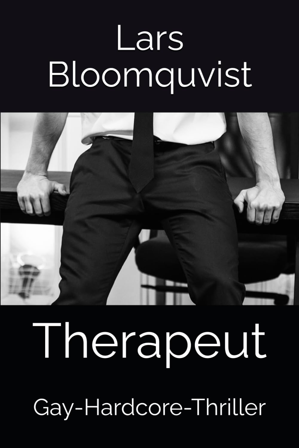 Therapeut: Gay-Hardcore-Thriller (Richard-Bloom-Reihe, Band 1) LGBTQ+