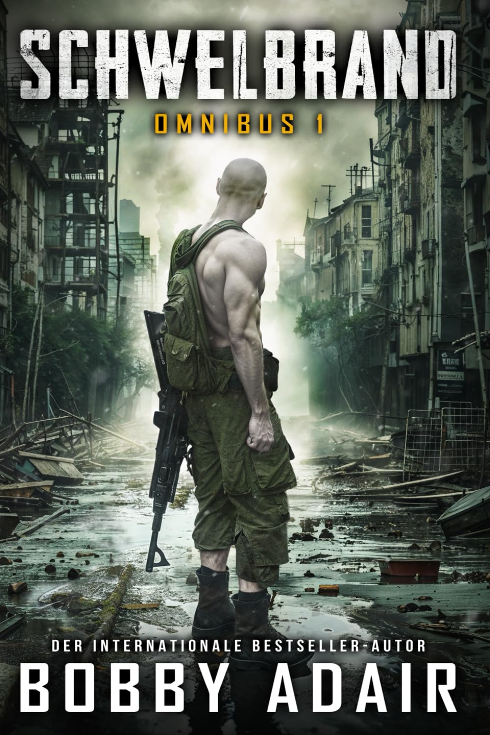 Schwelbrand: Omnibus 1: Ein postapokalyptische Abenteuerserie (Schwelbrand-Box-Sets, Band 1) Action & Adventure