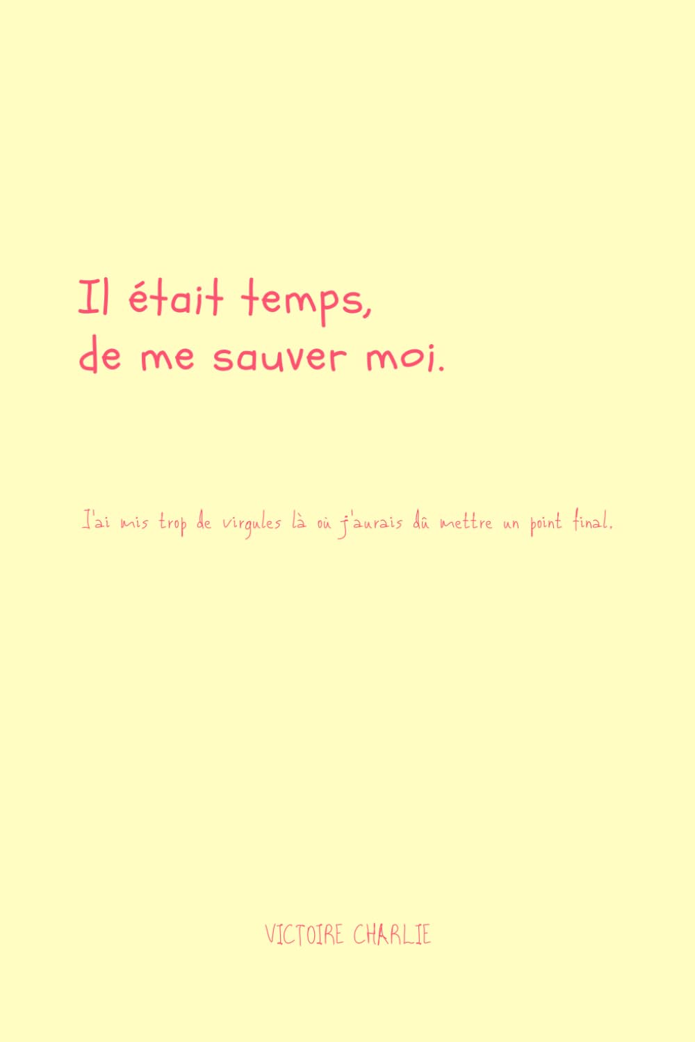Il était temps, de me sauver moi. Lifestyle