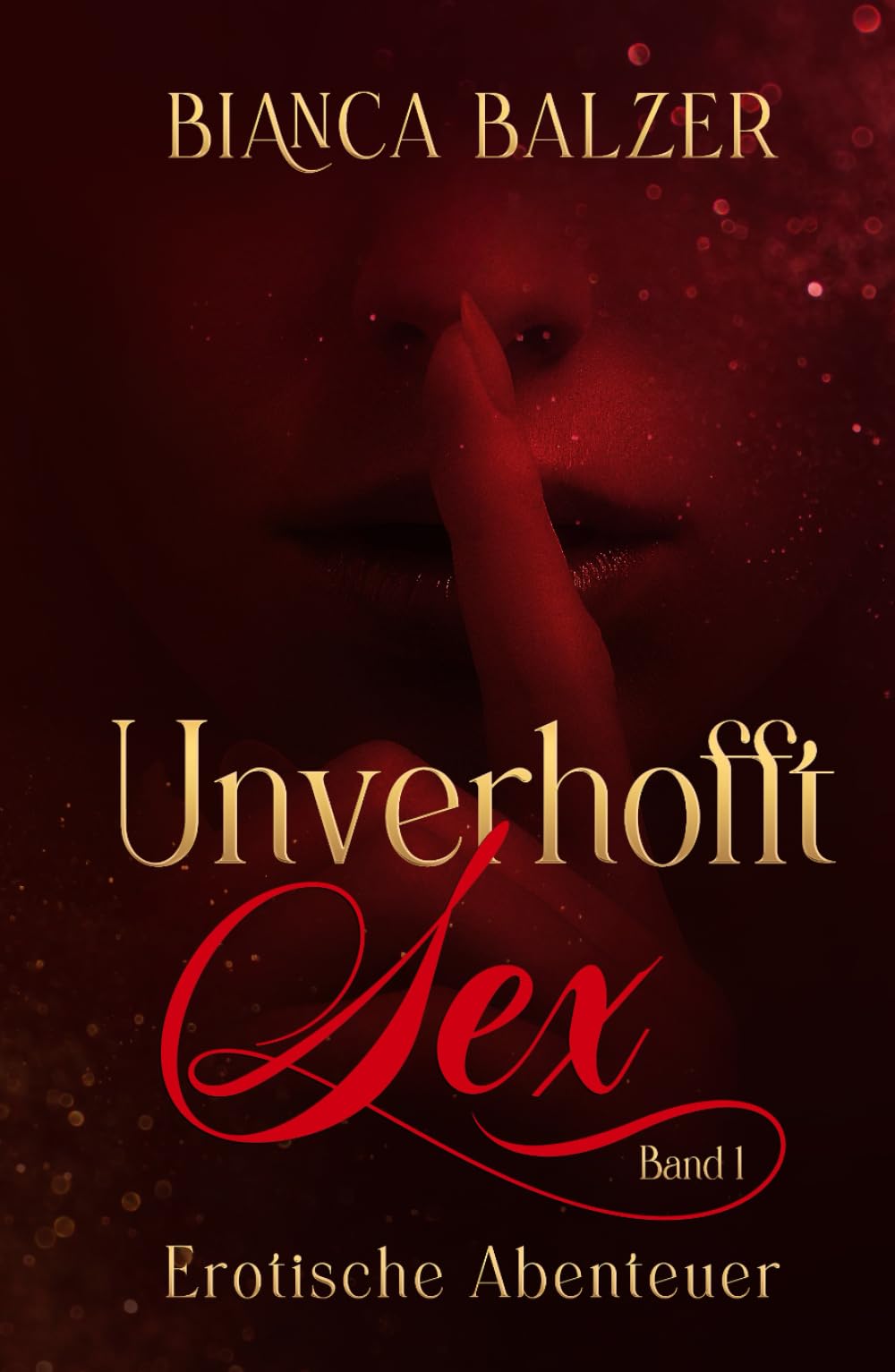 Unverhofft Sex Band 1: Erotische Abenteuer book