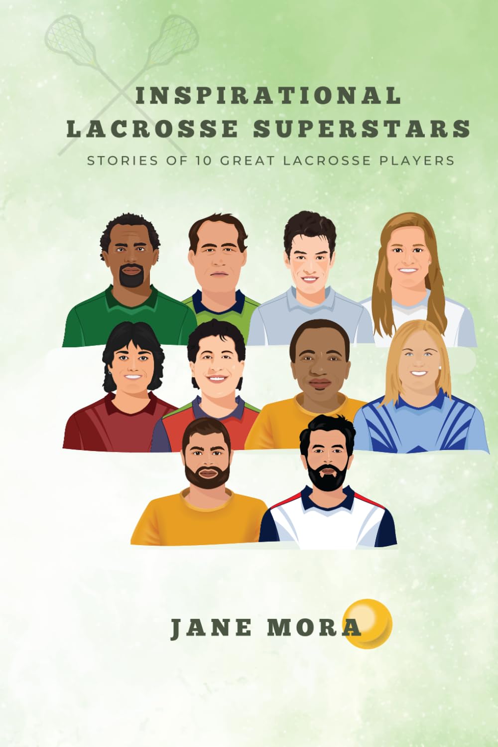Inspirational Lacrosse Superstars: Stories of 10 Great Lacrosse Players (Stories of Inspiring Trailblazers) Leisure & Fun