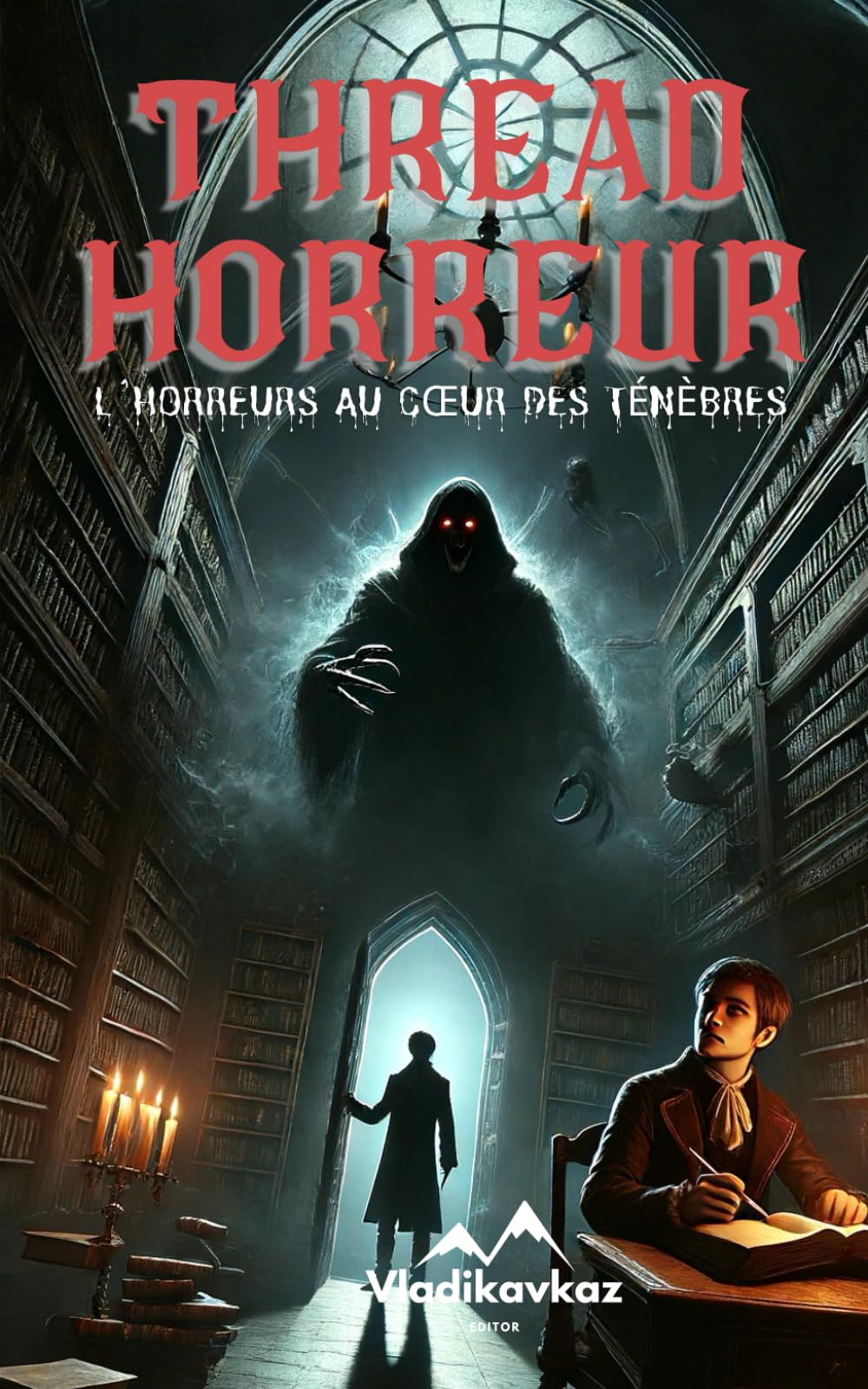 Thread Horreur: L’Horreurs au Cœur des Ténèbres book