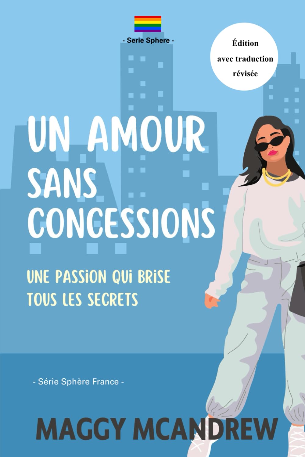 Amour Sans Concessions: Une passion qui brise tous les secrets - Série Sphère France- book