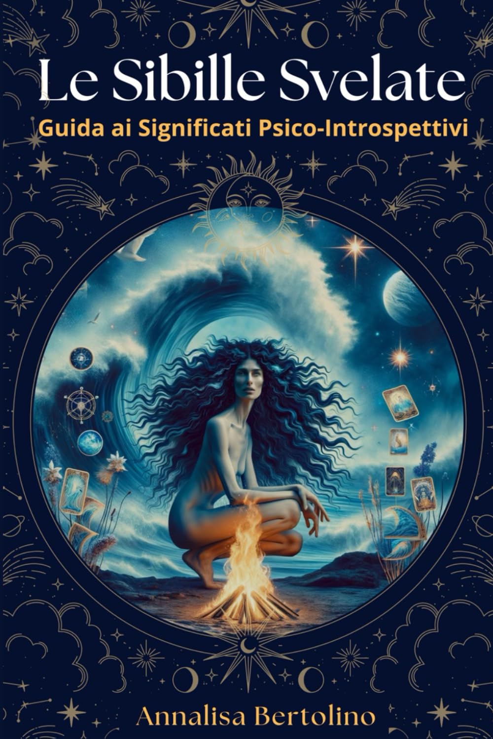 Le Sibille Svelate: Guida ai significati Psico-Introspettivi book
