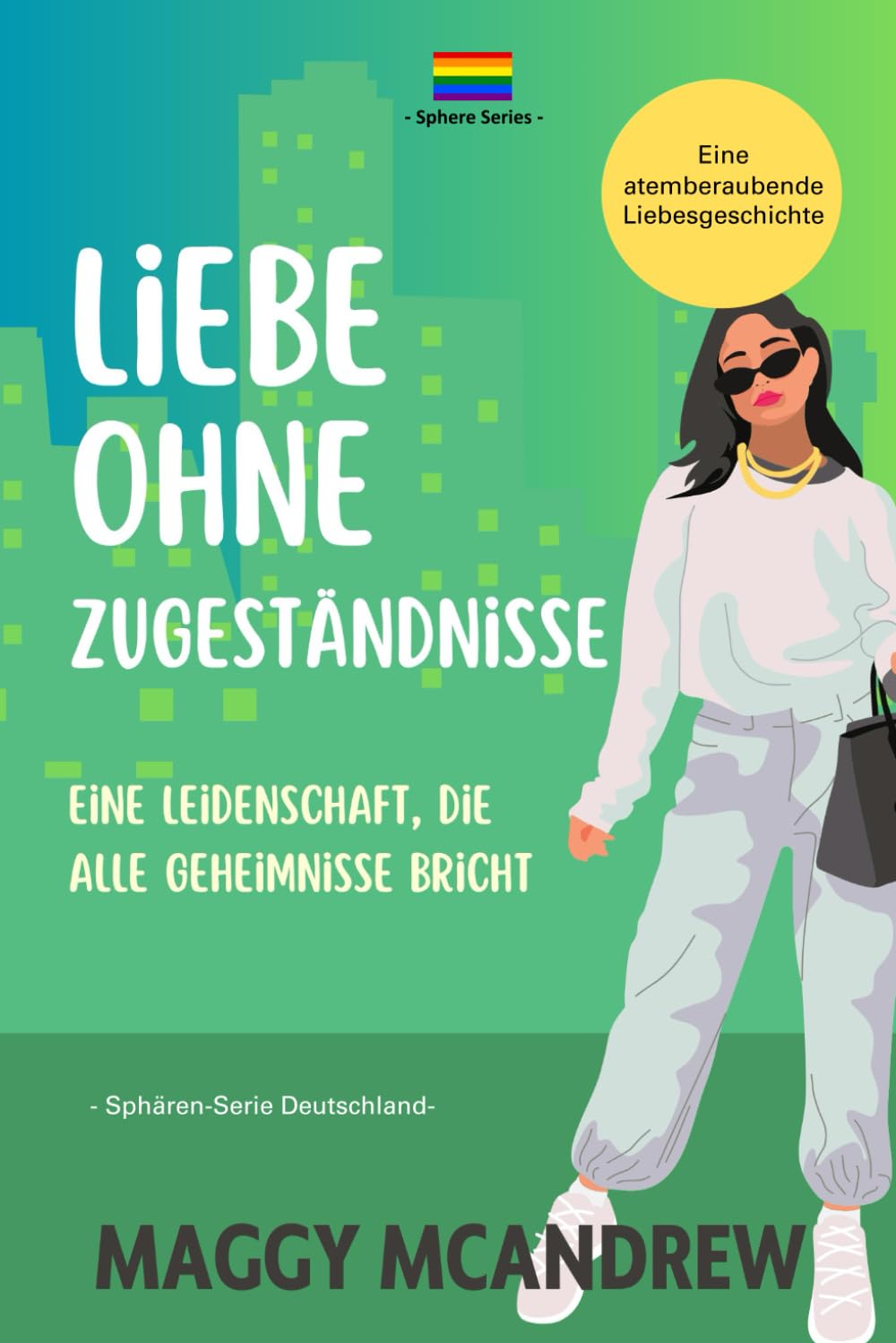 Liebe Ohne Zugeständnisse: Eine atemberaubende Liebesgeschichte (Sphären-Serie Deutschland) Eroticism