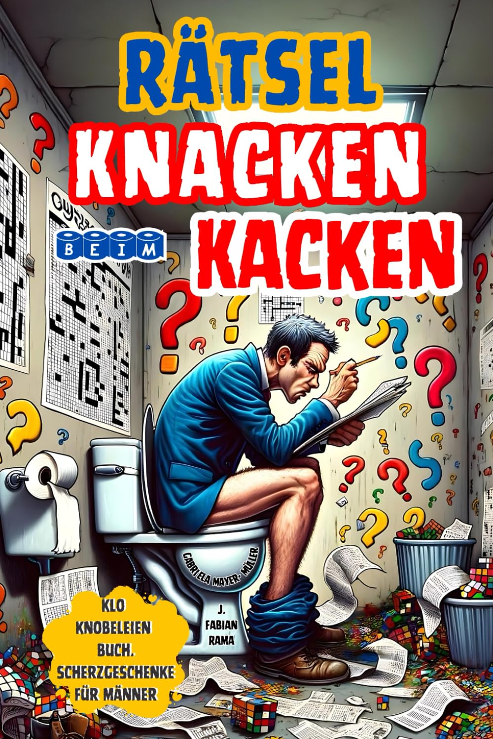 Rätsel Knacken Beim Kacken: Klo Knobeleien Rätselbuch fürs Stille Örtchen. Viele Humorvolle Rätsel, Anekdoten, Witze, Fakten und ein ... Geschenke für Männer. (Lustiges Buch, Band 1) Contemporary literature Books