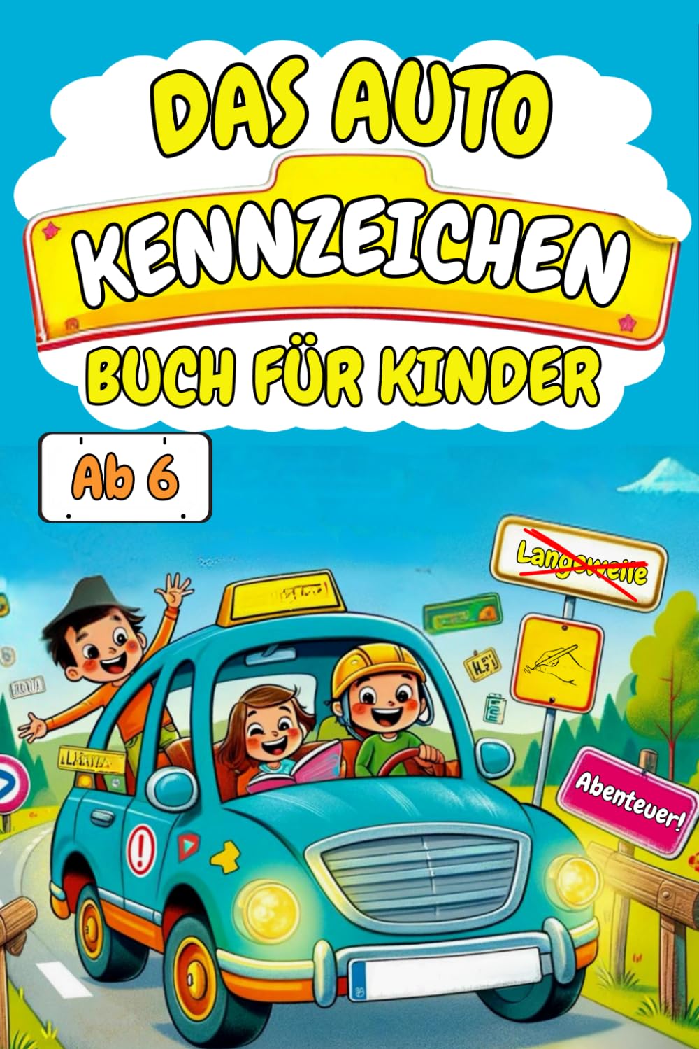 Das Autokennzeichenbuch für Kinder: Die perfekte Beschäftigung fürs Auto | Sammle alle deutschen Autokennzeichen inklusive Fakten Calendars