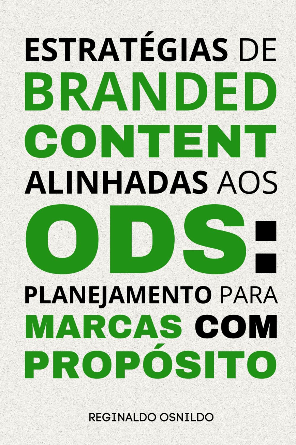 Estratégias de branded content alinhadas aos ODS: planejamento para marcas com propósito (Branded Content na prática) Business, Finance & Career