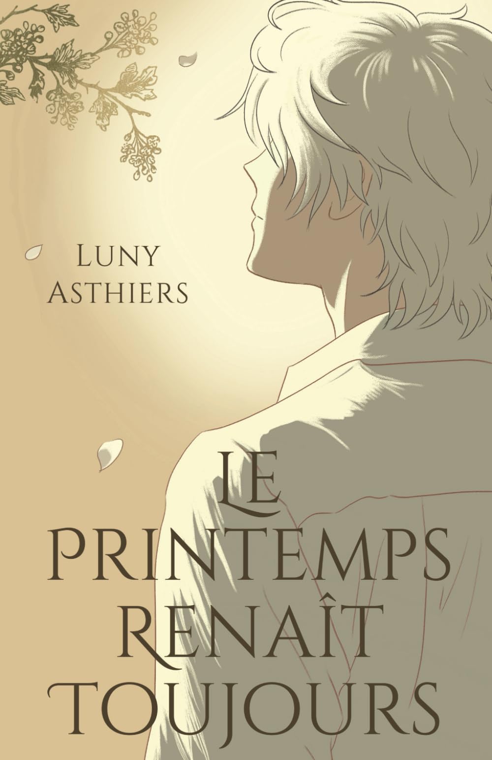 Le printemps renaît toujours: (Romance contemporaine M/M) book