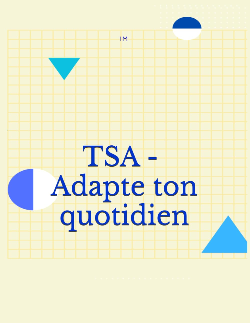 TSA - adapte ton quotidien (adultes sans déficience intellectuelle). book
