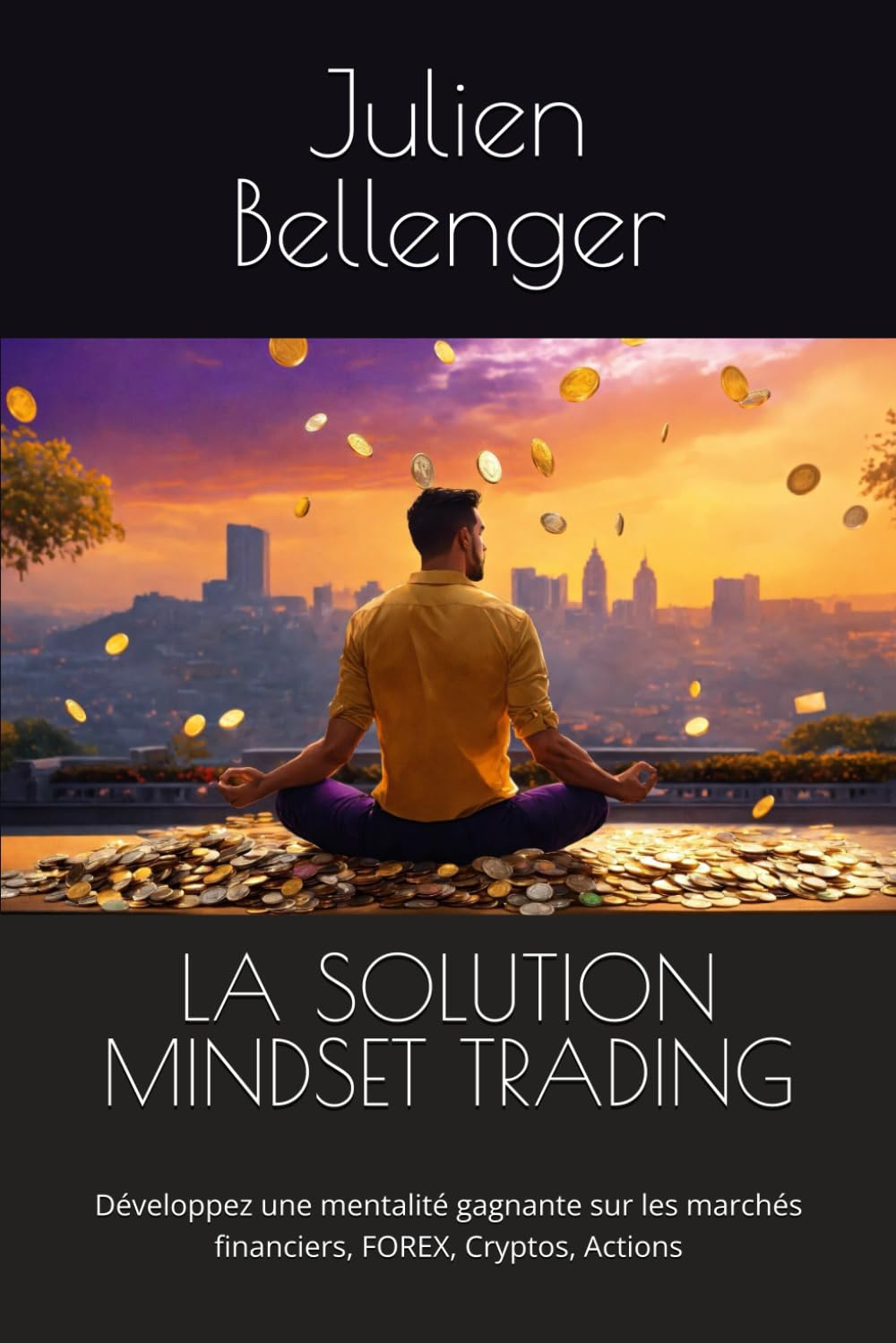 LA SOLUTION MINDSET TRADING: Développez une mentalité gagnante sur les marchés financiers, FOREX, Cryptos, Actions book