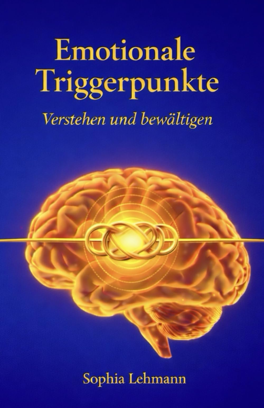 Emotionale Triggerpunkte verstehen und bewältigen: Das umfassende Triggerpunkte Buch für mehr Selbstbewusstsein und Resilienz Health, Nutrition & Fitness