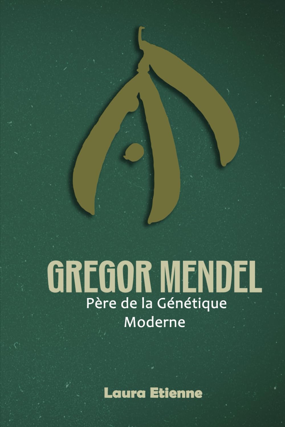 Gregor Mendel: Père de la Génétique Moderne book
