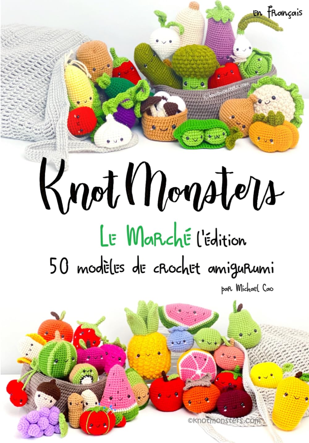 Knotmonsters Édition de Marché: 50 modèles de crochet Amigurumi (en français) book
