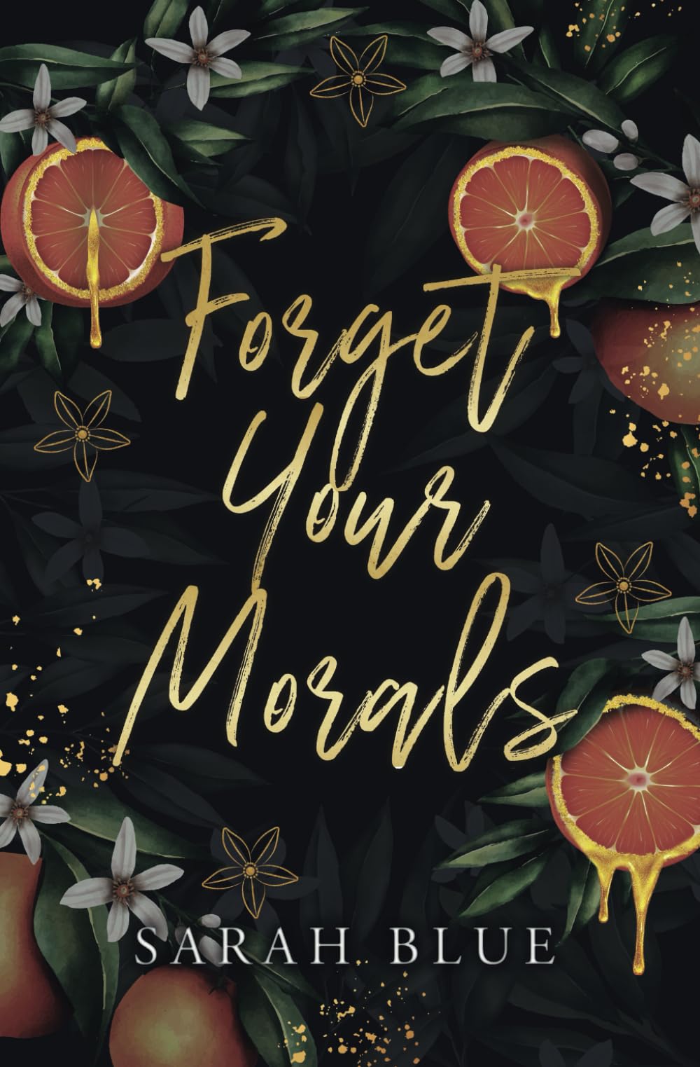Forget Your Morals: A Forbidden Secret Romance (The Carlson Brothers) Contemporary Romance