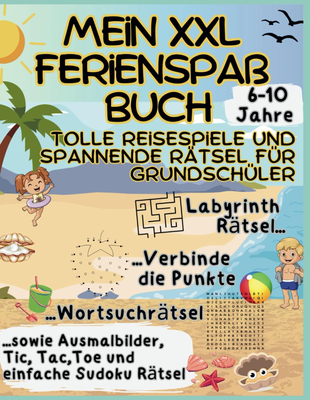 Mein XXL Ferienspaß Buch. Tolle Reisespiele und spannende Rätsel für Grundschüler. 6-10 Jahre (XXL Rätselspaß) Parents & Children