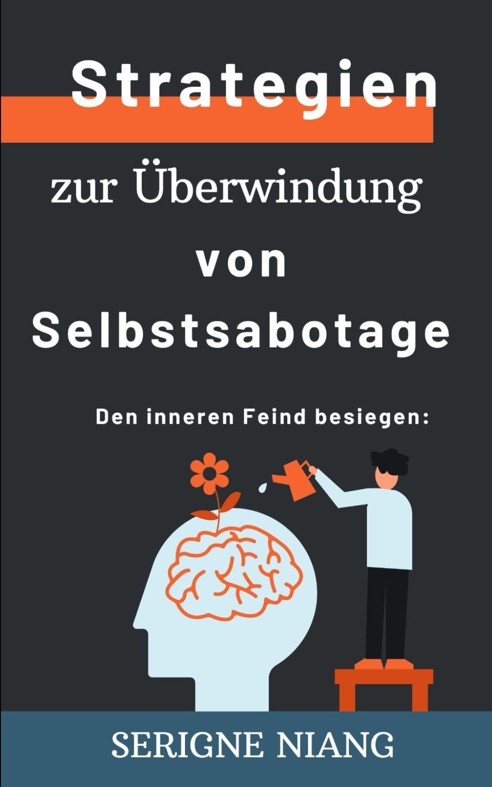 Den inneren Feind besiegen: Strategien zur Überwindung von Selbstsabotage (Lassen Sie Das Potenzial in Ihnen Erblühen, Band 1) Leisure, Home & Garden