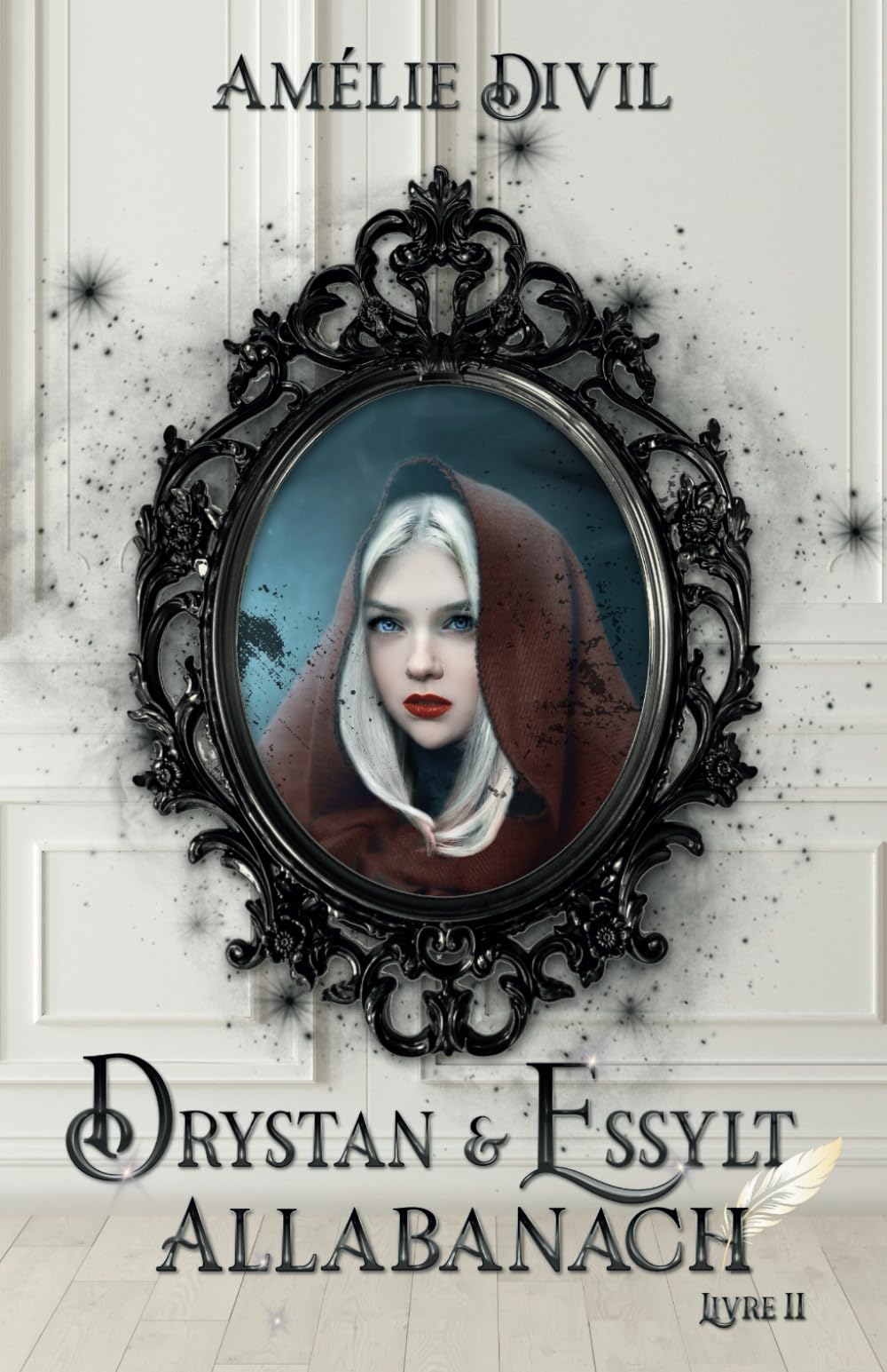 Drystan & Essylt: Allabanach ( Romantasy New Adult ) Livre 2/2 book