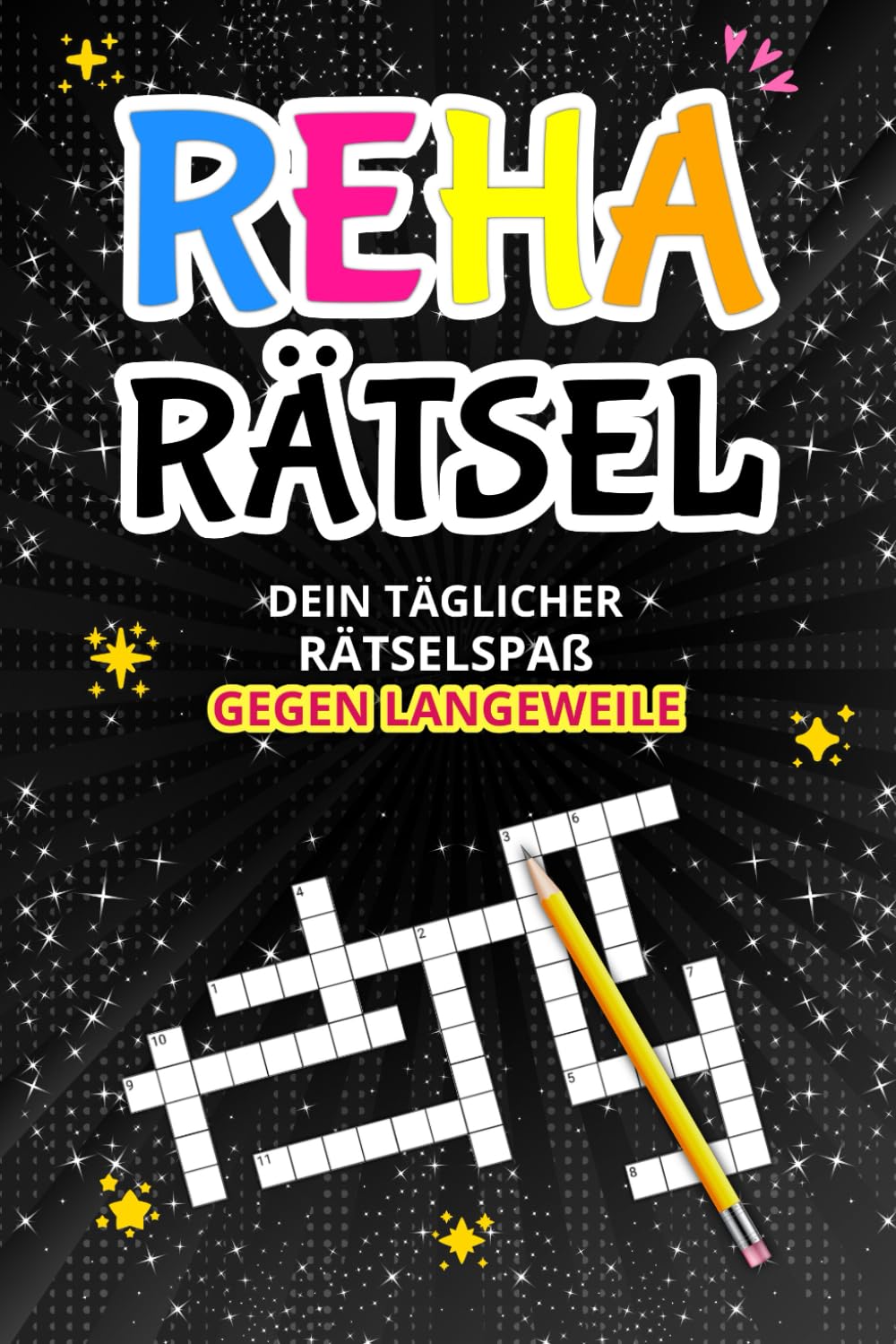 Reha Rätsel – Dein täglicher Rätselspaß gegen Langeweile: Geschenk Gute Besserung mit Sudoku, Kreuzworträtseln, Wortsuchrätseln und mehr – Ideal zur Genesung Mathematics